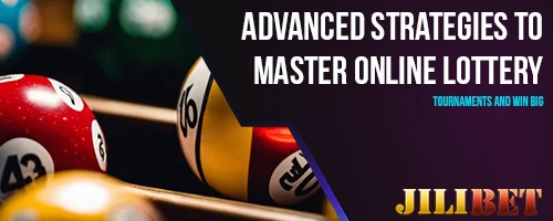 Advanced Strategies to Master Online Lottery Tournaments and Win Big